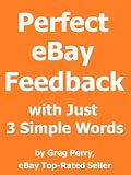3 Awesome Words that Turn Any Buyer's Anger into 5-Star Positive eBay Feedback