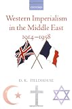 Western Imperialism in the Middle East 1914-1958