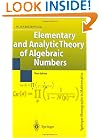 Elementary and Analytic Theory of Algebraic Numbers (Springer Monographs in Mathematics)