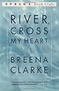River, Cross My Heart