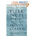 River, Cross My Heart: A Novel (Oprah's Book Club)