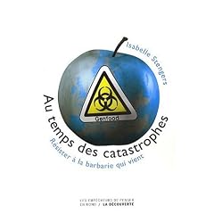 Au temps des catastrophes : R�sister � la barbarie qui vient