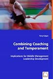 Combining Coaching and Temperament: Implications for Middle Management Leadership Development