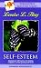 Self-Esteem Affirmations [SELF-ESTEEM AFFIRMATIONS]