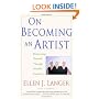 On Becoming an Artist: Reinventing Yourself Through Mindful Creativity