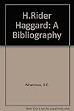 H. Rider Haggard : a bibliography