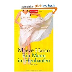 Ein Mann im Heuhaufen: Roman