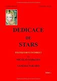 DEDICACE DE STARS: Politiquement incorrect de Nicolas Sarkozy à Vanessa Paradis