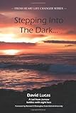 Stepping into the dark
