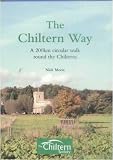 The Chiltern Way : a guide to this new 133-mile circular long distance path through Bedfordshire, Buckinghamshire, Hertfordshire & Oxfordshire
