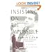 Insisting On the Impossible : The Life of Edwin Land