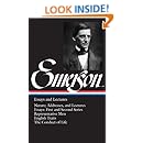 Emerson: Essays and Lectures: Nature: Addresses and Lectures / Essays: First and Second Series / Representative Men / English Traits / The Conduct of Life (Library of America)