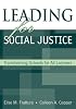 Leading for Social Justice: Transforming Schools for All Learners