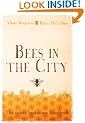 Bees in the City: The urban beekeepers' handbook