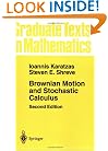 Brownian Motion and Stochastic Calculus (Graduate Texts in Mathematics)
