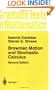 Brownian Motion and Stochastic Calculus (Graduate Texts in Mathematics)