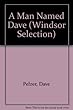 A Man Named Dave (Windsor Selection)
