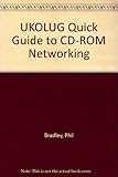UKOLUG quick guide to CD-ROM networking