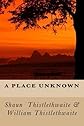 A Place Unknown