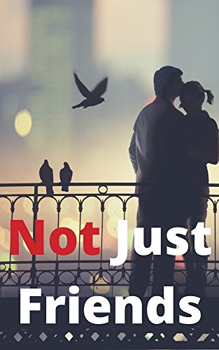 Not Just Friends