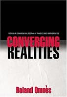 Converging Realities: Toward a Common Philosophy of Physics and Mathematics
