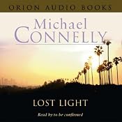 Lost Light: Harry Bosch, Book 9 | Michael Connelly