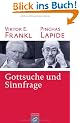 Gottsuche und Sinnfrage: Ein Gespr�ch