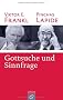 Gottsuche und Sinnfrage: Ein Gespr�ch