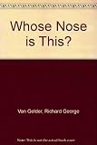 Whose nose is this?