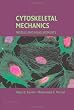 Cytoskeletal Mechanics: Models and Measurements in Cell Mechanics (Cambridge Texts in Biomedical Engineering)