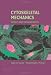 Cytoskeletal Mechanics: Models and Measurements in Cell Mechanics (Cambridge Texts in Biomedical Engineering)