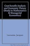 Cost-benefit analysis and economic theory