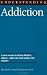 Understanding Addiction (Understanding Health and Sickness Series)