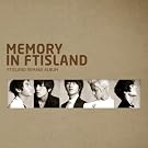FTIsland(�G�t�e�B�A�C�����h)/MEMORY IN FTISLAND [�؍���]