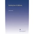 Banking Laws of California, by Author Unknown