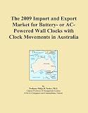 The 2009 Import and Export Market for Battery- or AC-Powered Wall Clocks with Clock Movements in Australia