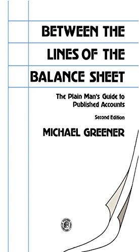 Between the Lines of the Balance Sheet: The Plain Man's Guide to Published Accounts (Pergamon international library of science, technology, engineering, and social studies)