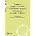 Parents, professionnels, comment �duquer ensemble un petit enfant ?