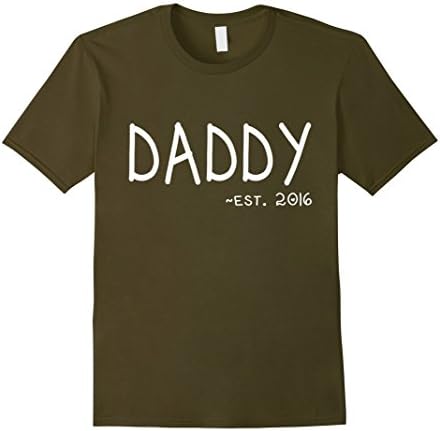 Men's 1st Father's Day T-Shirt - New Daddy Shirt - Daddy Est. 2016 Large Olive