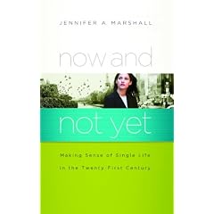 Now and Not Yet: Making Sense of Single Life in the Twenty-First Century