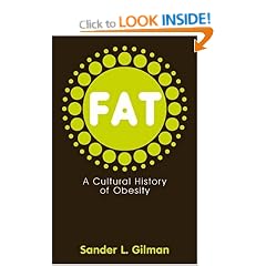 Fat: A Cultural History of Obesity