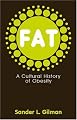Fat: A Cultural History of Obesity