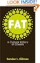 Fat: A Cultural History of Obesity
