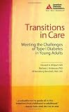 Transitions in Care: Meeting the Challenges of Type 1 Diabetes in Young Adults