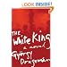 The White King: A Novel