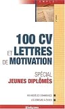 100 CV et lettres de motivation : Sp�cial jeunes dipl�m�s