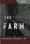 The Farm: A Novel (Old School Books)