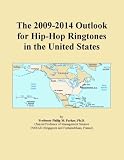 The 2009-2014 Outlook for Hip-Hop Ringtones in the United States
