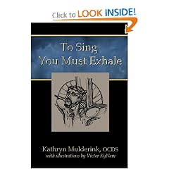 To Sing You Must Exhale