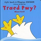 Traed pwy? = Whose feet?